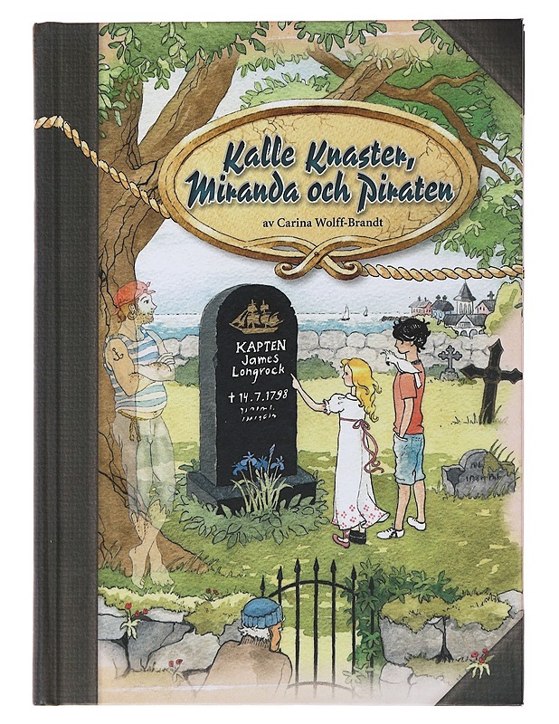 Kalle Knaster, Miranda och Piraten - Wolff-Brandt, Carina - Romaanit ja novellit - 10105500637 - 0