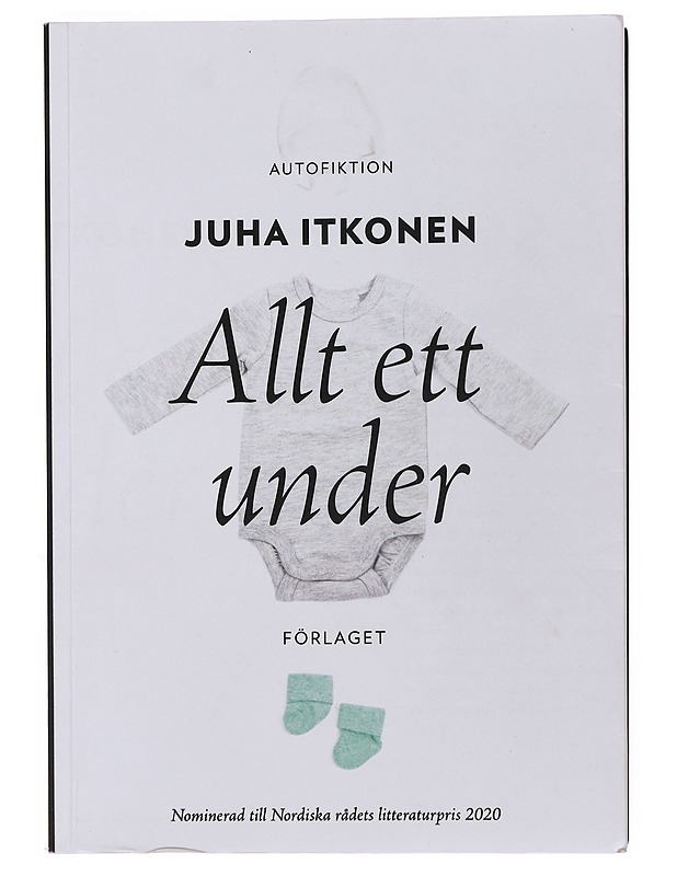 Allt ett under - Itkonen, Juha - Romaanit ja novellit - 10105500641 - 0
