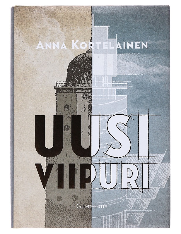 Uusi Viipuri - Kortelainen, Anna - Historiakirjat - 10105500647 - 0