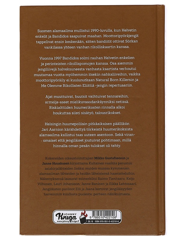 Kultainen vasikka : järjestäytynyt rikollisuus Suomessa - Gustafsson, Mikko - Elämäkerrat ja muistelmat - 10105500662 - 1