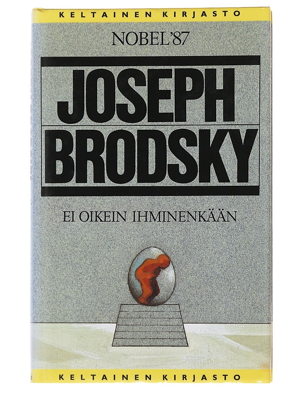 Ei oikein ihminenkään - Brodsky, Joseph - Elämäkerrat ja muistelmat - 10105500669 - 0
