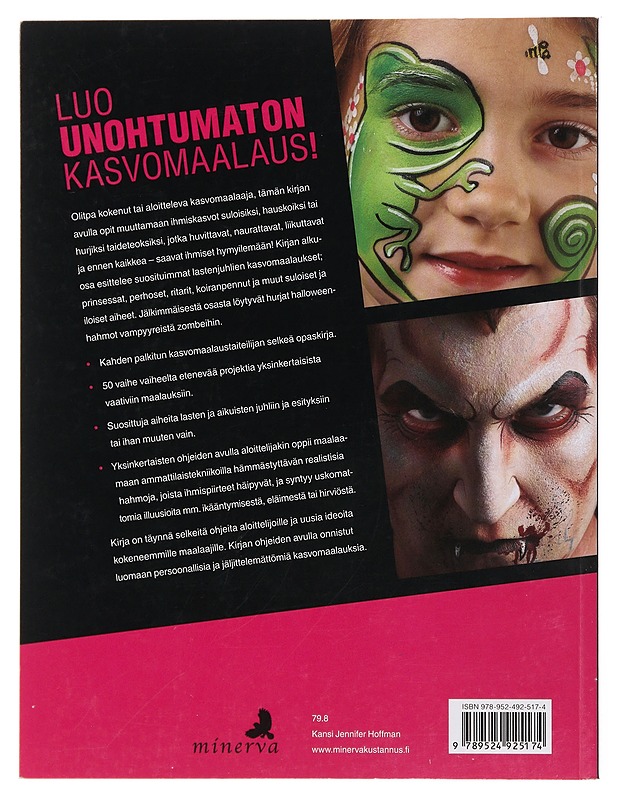 Hauskat & hurjat kasvomaalaukset : 50 upeaa mallia - Wolfe, Brian - Tietokirjat ja oppaat - 10105500694 - 1
