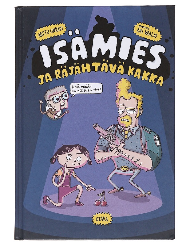 Isämies ja räjähtävä kakka - Unkari, Arttu - Lastenkirjat - 10105500707 - 0