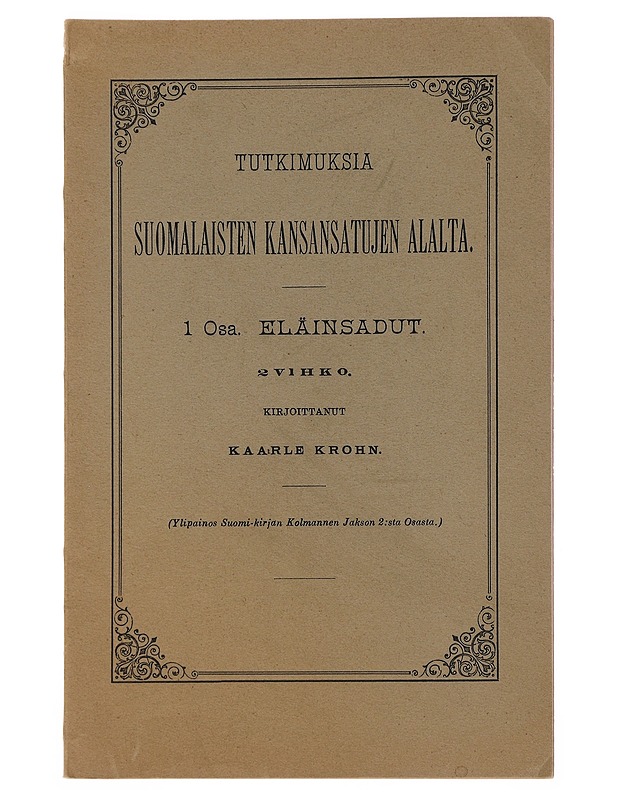Tutkimuksia suomalaisten kansansatujen alalta - Kaarle Krohn - Tietokirjat - 10105500721 - 0