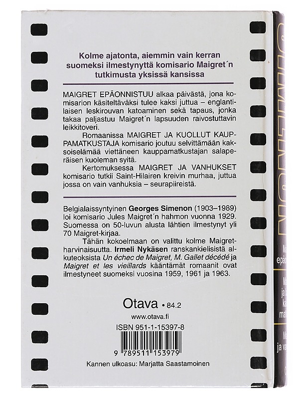 Maigret epäonnistuu ; Maigret ja kuollut kauppamatkustaja ; Maigret ja vanhukset - Simenon, Georges - Romaanit ja novellit - 10105500717 - 1