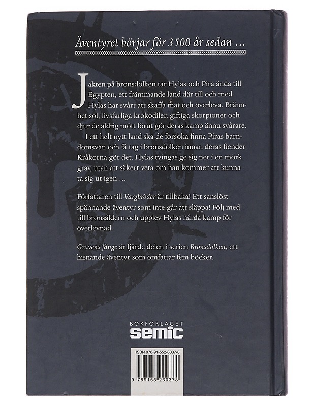 Bronsdolken. D. 4, Gravens fånge - Paver, Michelle - Romaanit ja novellit - 10105500719 - 1