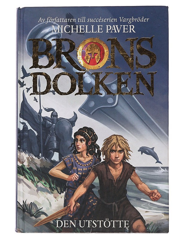 Bronsdolken. 1, Den utstötte - Paver, Michelle - Romaanit ja novellit - 10105500723 - 0