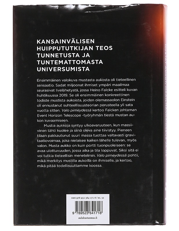 Valo pimeydessä : mustat aukot, maailmankaikkeus ja me - Falcke, Heino - Tietokirjat ja oppaat - 10105500731 - 1