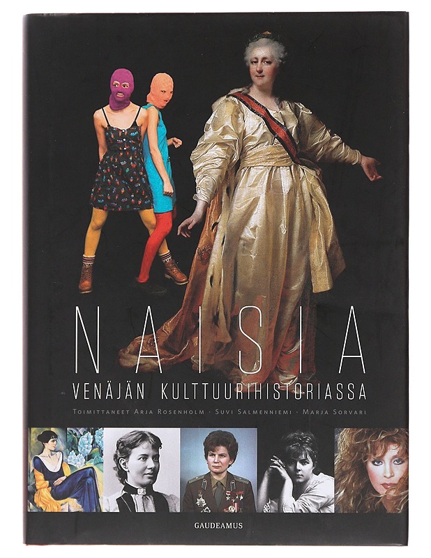 Naisia Venäjän kulttuurihistoriassa - Rosenholm, Arja - Elämäkerrat ja muistelmat - 10105500754 - 0