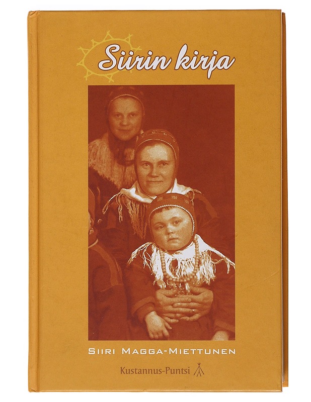 Siirin kirja - Siiri Magga-Miettunen - Elämäkerrat ja muistelmat - 10105500762 - 0