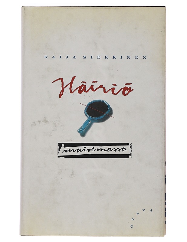 Häiriö maisemassa - Siekkinen, Raija - Romaanit ja novellit - 10105500768 - 0
