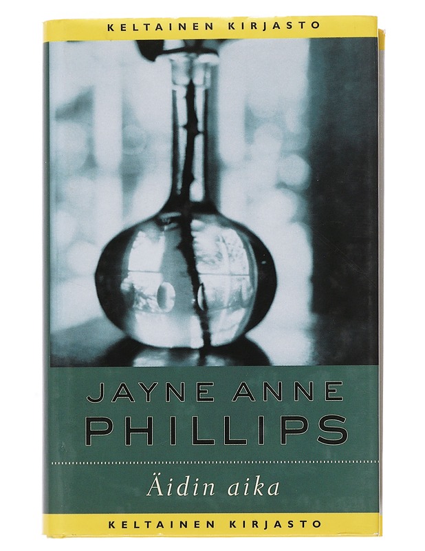 Äidin aika - Phillips, Jayne Anne - Romaanit ja novellit - 10105500795 - 0
