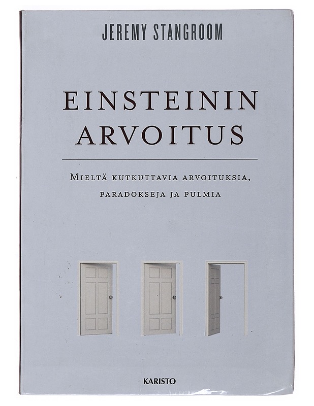 Einsteinin arvoitus : mieltä kutkuttavia arvoituksia, paradokseja ja pulmia - Stangroom, Jeremy - Kirja lahjaksi - 10105500835 - 0