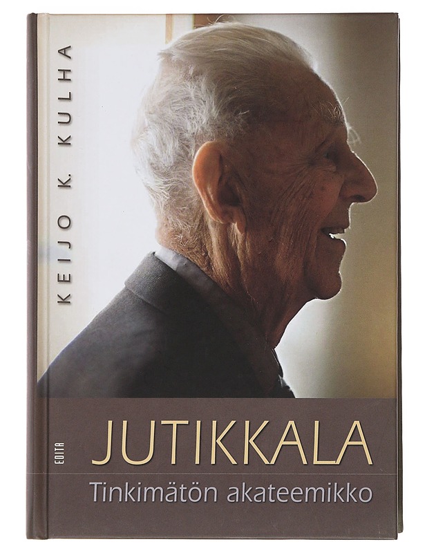 Jutikkala : tinkimätön akateemikko - Keijo K. Kulha - Elämäkerrat ja muistelmat - 10105500843 - 0