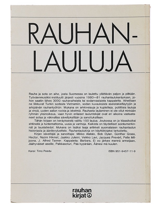 Rauhanlauluja : suomalaisia rauhanaiheisia ja sodanvastaisia lauluja vuosilta 1701-1981 - Hurri, Merja - Musiikki- ja elokuvakirjat - 10105500870 - 1