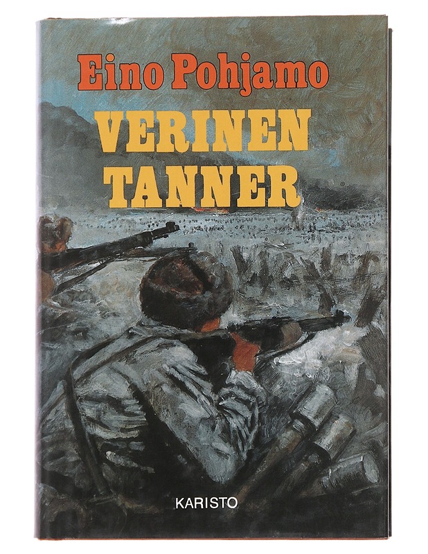 Verinen tanner : vahvistettu Erillinen pataljoona 7 : talvisodassa 1939-1940 - Eino Pohjamo - Elämäkerrat ja muistelmat - 10105500937 - 0