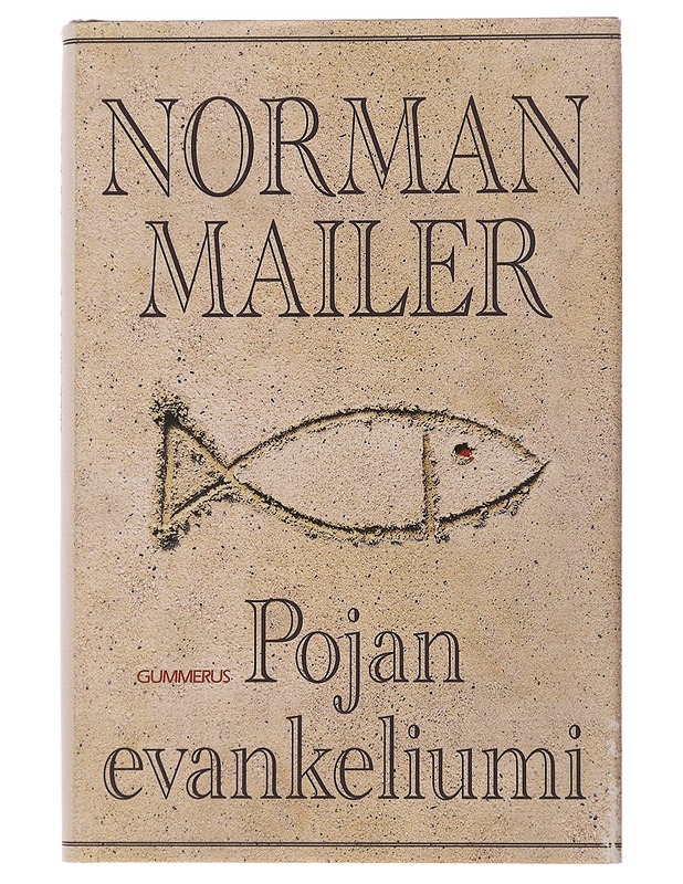 Pojan evankeliumi - Mailer, Norman - Elämäkerrat ja muistelmat - 10105500963 - 0