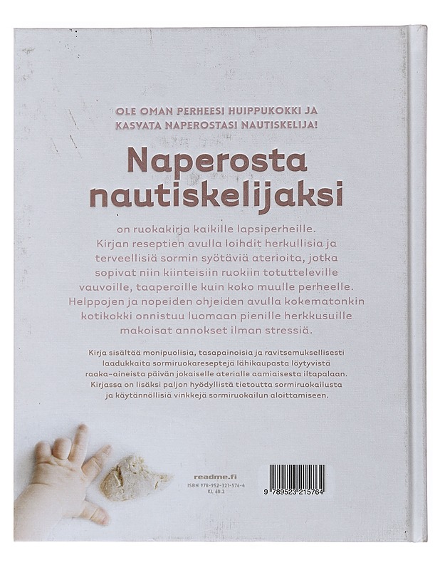 Naperosta nautiskelijaksi : ihania reseptejä sormiruokailuun koko perheelle - Lehti, Anni - Ruokakirjat - 10105500968 - 1