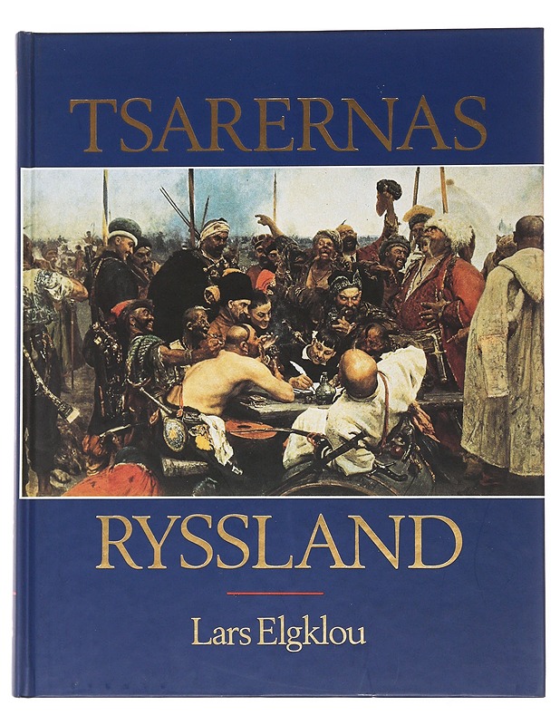 Tsarernas Ryssland - Lars Elgklou - Historiakirjat - 10105500975 - 0