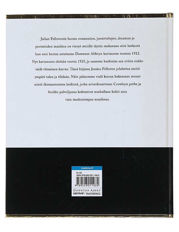 Downton Abbey : muistojen aika - Fellowes, Jessica - Tietokirjat ja oppaat - 10105500983 - 1