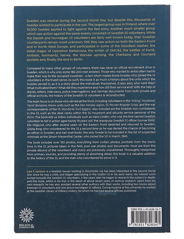 Hitler's Swedes, A History of the Swedish Volunteers in the Waffen-SS - Lars T. Larsson - Historiakirjat - 10105500984 - 1
