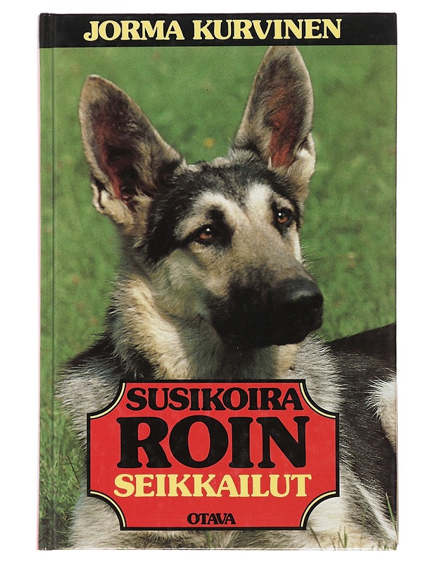 Susikoira Roin seikkailut - Jorma Kurvinen - Nuorten kirjat - 10105500989 - 0