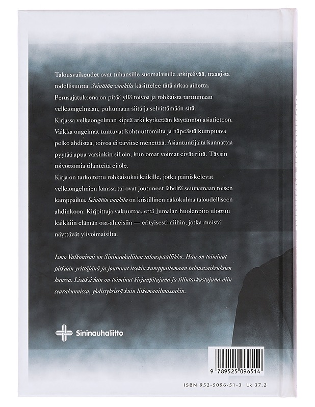 Seinätön vankila : velkavankeudesta toivon näkymiin - Valkoniemi, Ismo - Runot ja näytelmät - 10105501061 - 1