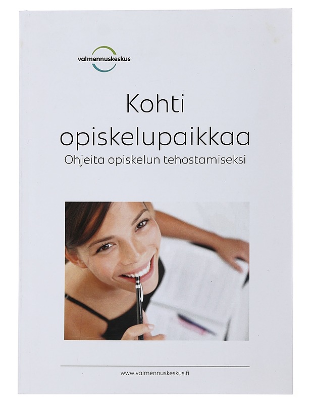 Kohti opiskelupaikkaa, ohjeita opiskelun tehostamiseksi - Valmennuskeskus - Nuorten kirjat - 10105501069 - 0