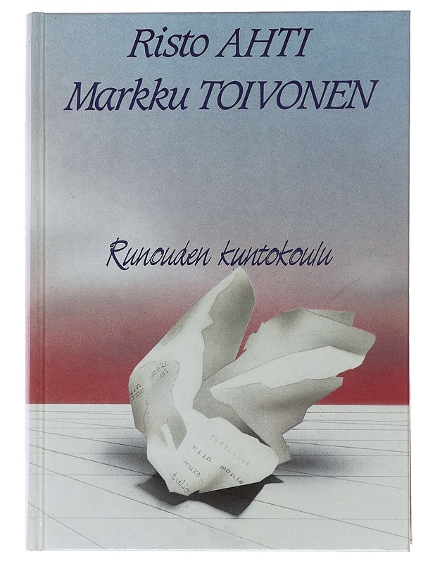 Runouden kuntokoulu - Ahti, Risto - Romaanit ja novellit - 10105501070 - 0