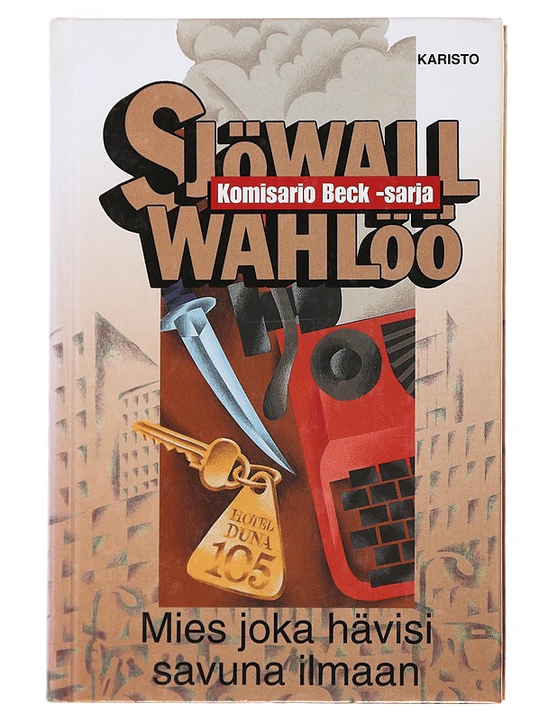 Mies joka hävisi savuna ilmaan : romaani rikoksesta - Sjöwall, Maj - Jännitys ja dekkarit - 10105501081 - 0