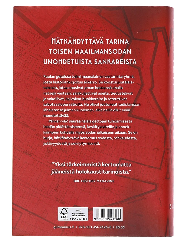 Päivien valo : Hitlerin gettojen vastarintanaiset - Batalion, Judy - Elämäkerrat ja muistelmat - 10105501085 - 1