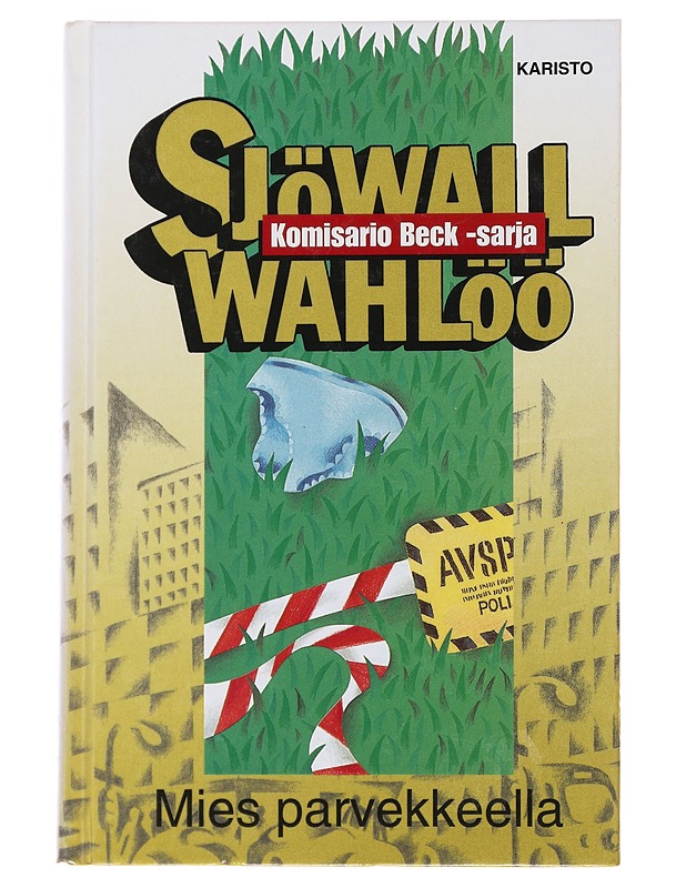 Mies parvekkeella : romaani rikoksesta - Sjöwall, Maj - Romaanit ja novellit - 10105501088 - 0