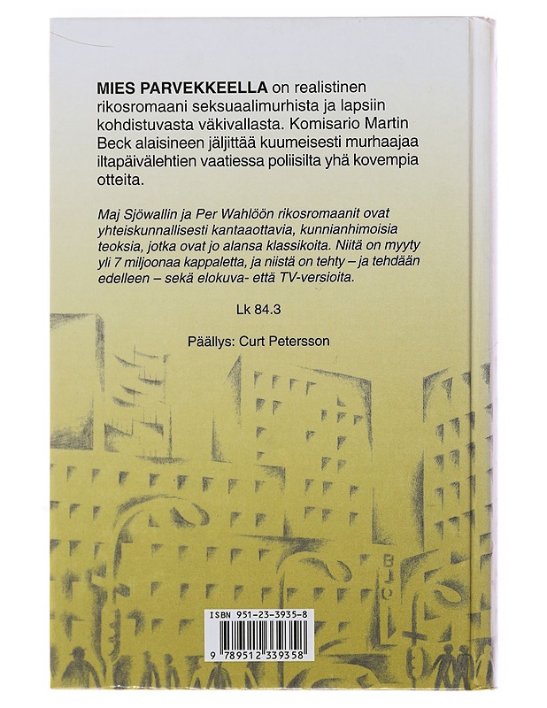 Mies parvekkeella : romaani rikoksesta - Sjöwall, Maj - Romaanit ja novellit - 10105501088 - 1