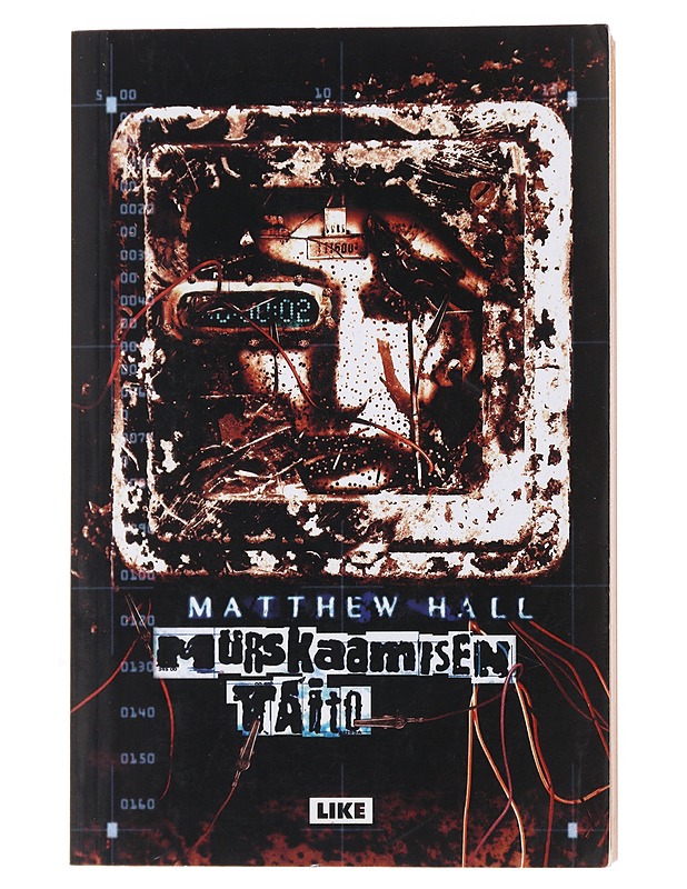 Murskaamisen taito - Hall, Matthew - Romaanit ja novellit - 10105501115 - 0