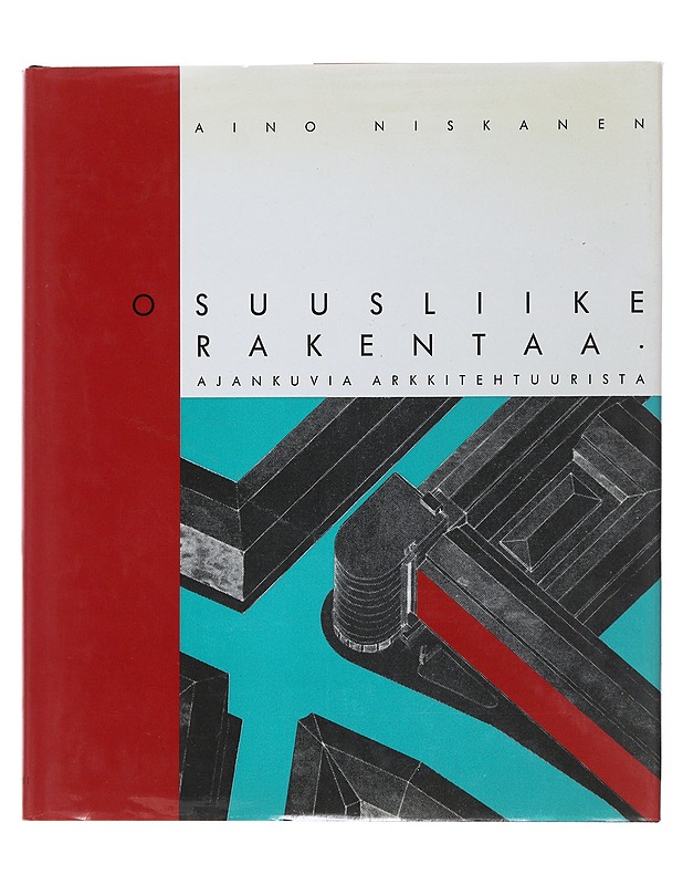 Osuusliike rakentaa : ajankuvia arkkitehtuurista - Niskanen, Aino - Historiakirjat - 10105501126 - 0