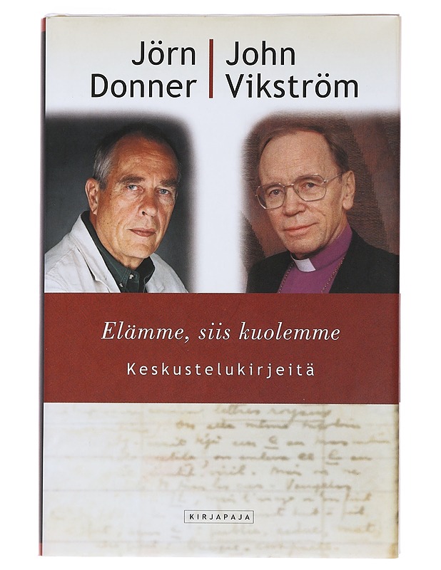 Elämme, siis kuolemme : keskustelukirjeitä - Donner, Jörn - Elämäkerrat ja muistelmat - 10105501131 - 0