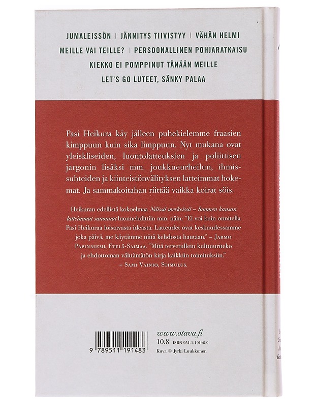 Samoilla linjoilla : lisää Suomen kansan latteuksia - Heikura, Pasi - Tietokirjat ja oppaat - 10105501159 - 1