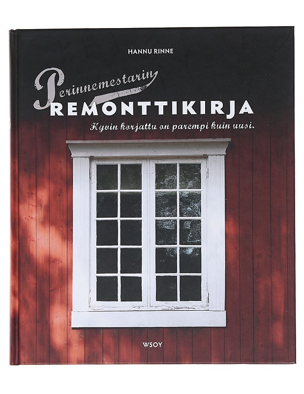 Perinnemestarin remonttikirja - Hannu Rinne - Tietokirjat ja oppaat - 10105501209 - 0
