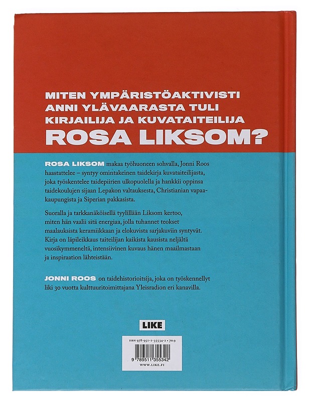 Rosa Liksom : niinku taidetta - Jonni Roos - Historiakirjat - 10105501239 - 1