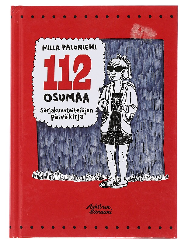 112 osumaa : sarjakuvataiteilijan päiväkirja - Paloniemi, Milla - Elämäkerrat ja muistelmat - 10105501248 - 0