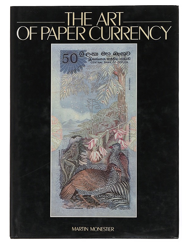 The Art Of Paper Currency - Martin Monestier - Tietokirjat ja oppaat - 10105501273 - 0