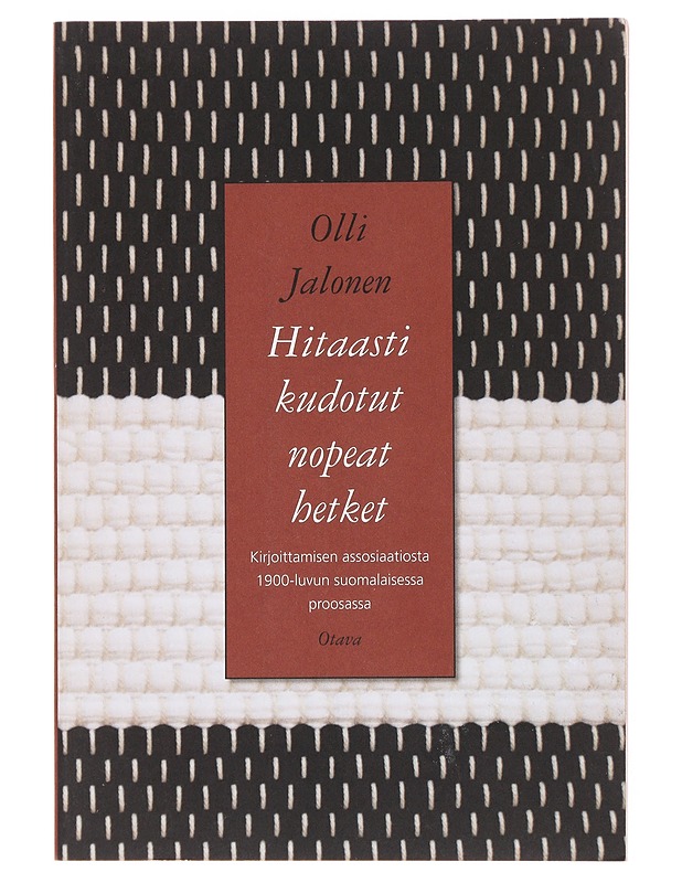 Hitaasti kudotut nopeat hetket - Jalonen, Olli - Tietokirjat ja oppaat - 10105501261 - 0