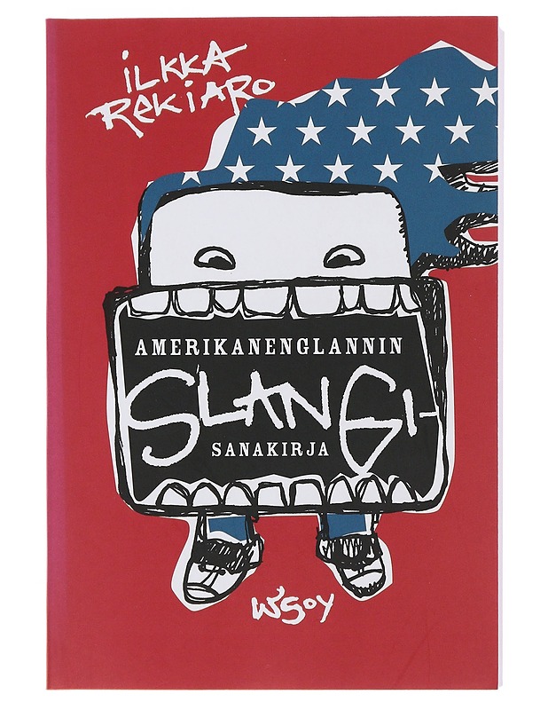 Amerikanenglannin slangisanakirja - Ilkka Rekiaro - Tietokirjat ja oppaat - 10105501288 - 0