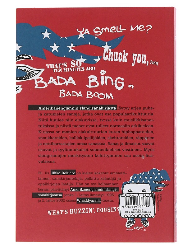 Amerikanenglannin slangisanakirja - Ilkka Rekiaro - Tietokirjat ja oppaat - 10105501288 - 1