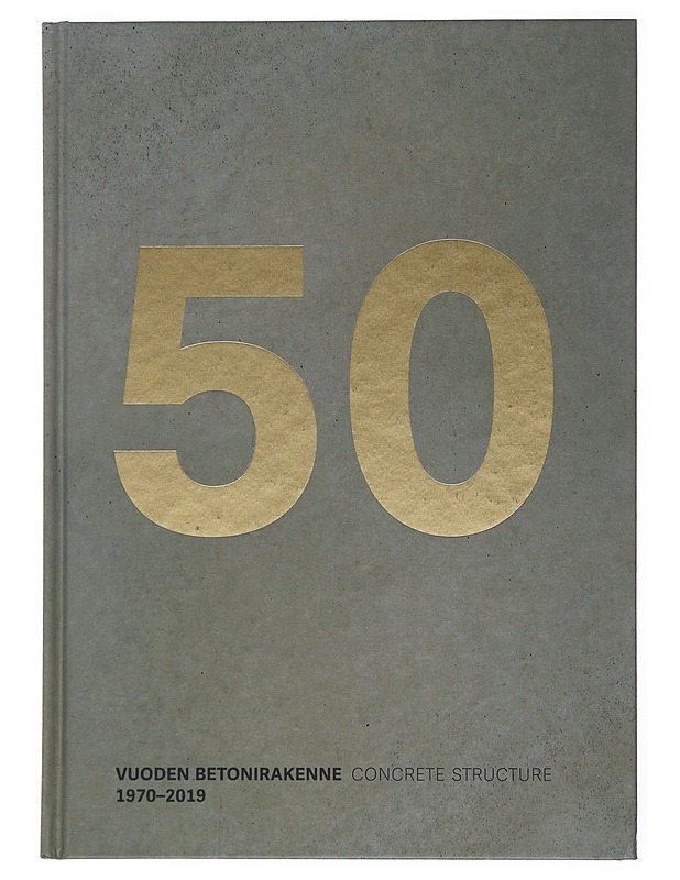 Vuoden betonirakenne 1970-2019 = Concrete structure 1970-2019 - Tomperi, Vesa - Tietokirjat ja oppaat - 10105501298 - 0