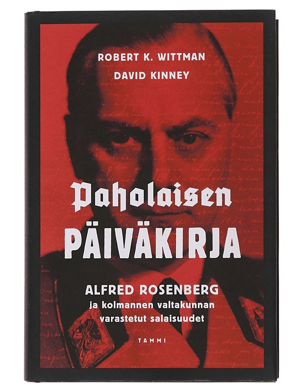 Paholaisen päiväkirja : Alfred Rosenberg ja kolmannen valtakunnan varastetut salaisuudet - Wittman, Robert K. - Elämäkerrat ja muistelmat - 10105501315 - 0