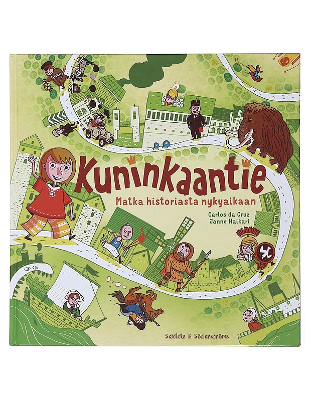 Kuninkaantie - Carlos da Cruz, Janne Haikari - Nuorten kirjat - 10105501334 - 0