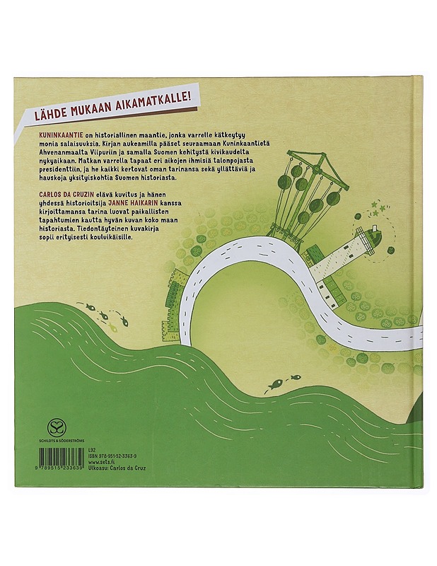 Kuninkaantie - Carlos da Cruz, Janne Haikari - Nuorten kirjat - 10105501334 - 1