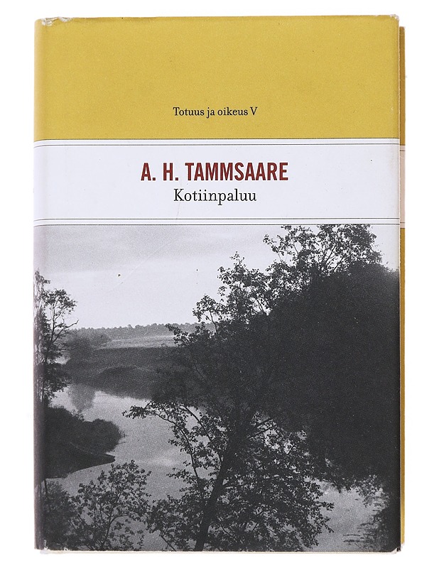 Totuus ja oikeus V - Tammsaare, A. H. - Kaunokirjallisuus - 10105501386 - 0