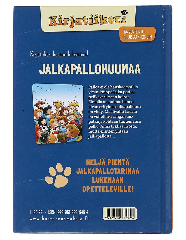 Jalkapallohuumaa - Hanauer, Michaela - Lastenkirjat - 10105501409 - 1